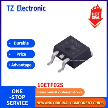 10ETF02S TO263AB Tek diyot, yepyeni orijinal ürün, tek elden sipariş 10ETF02S elektronik bileşen sarf malzemeleri